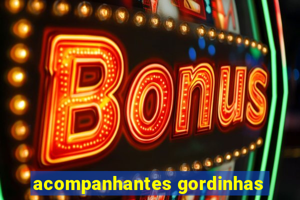 acompanhantes gordinhas